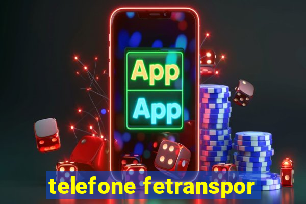 telefone fetranspor